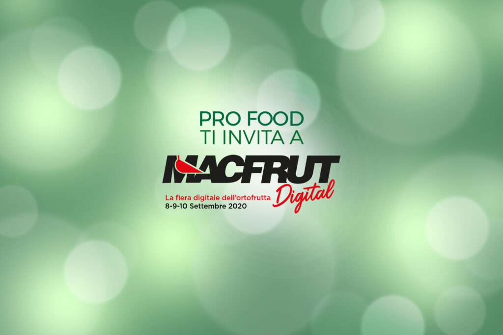 PRO FOOD ESPONE A MACFRUT DIGITAL Profood Italia